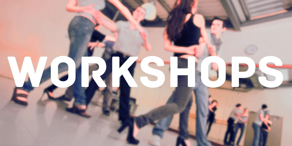WORKSHOPS
